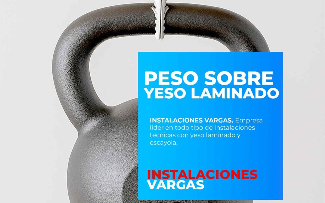 ¿Cuánto peso aguanta el yeso laminado?